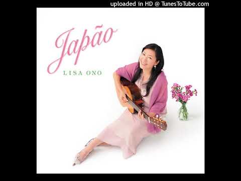download lagu mp3 mp4 Lisa Ono Japao, download lagu Lisa Ono Japao gratis, unduh video klip Lisa Ono Japao