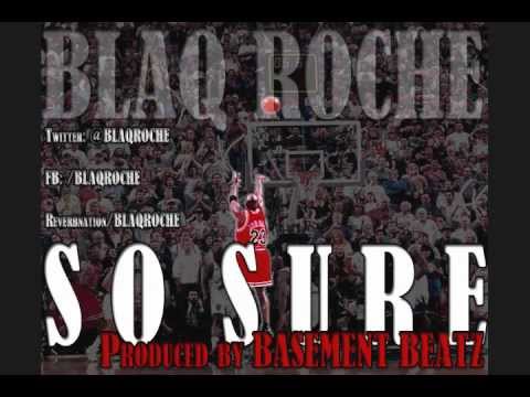 #BlaqFriday Exclusive #2! BLAQ ROCHE - So Sure (PRODUCED BY BASEMENT BEATZ)