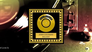 John Coltrane - Ballads (Full Album) (Full Album)
