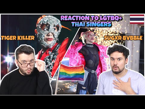 REACTION TO LGBTQ+ THAI SINGERS: Tiger Killer "Don’t Tryna Hide" /// SUGXR BVBBLE - บ้ง (4MIX ?!)