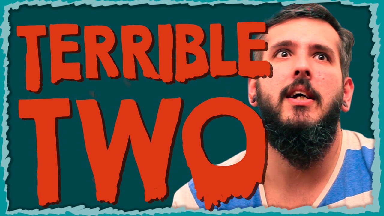 Terrible Two, uma Treta Forte - Paizinho Vírgula!