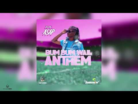 Bum Bum Wall Anthem | Deejay ASAP [Zafeh Moun Riddim] 2022 Dennery Segment Soca (St. Lucia)