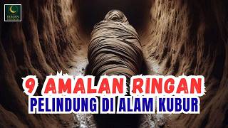 Download lagu Jangan Remehkan! 9 Amalan Ini Menjadi Pelindung di Alam Kubur mp3