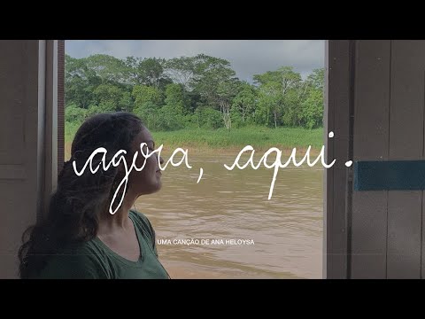 Agora, Aqui (Visualizer) - Ana Heloysa
