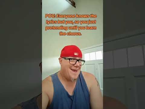 When you pretending to know the lyrics....