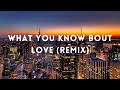 Pop Smoke What You Know Bout Love Remix