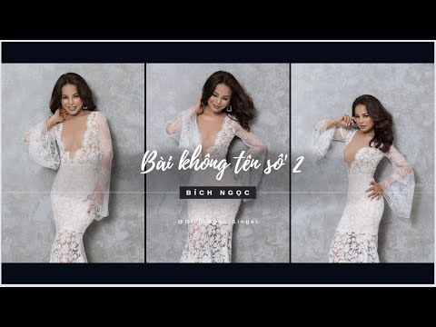 Thể hiện bởi Ngọc Bích