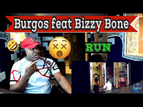Burgos feat Bizzy Bone   Run - Producer Reaction