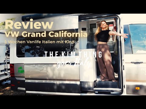VW Grand California 600 Review: 5-Wöchige Italien-Tour mit Kleinkind – Ein Vanlife Erfahrungsbericht
