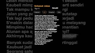 Download lagu Lagu Selamat Jalan - Tipe X 🎶        #liriklagu #perpisahan #trending mp3