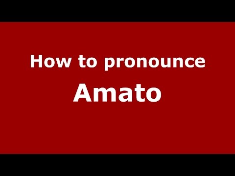How to pronounce Amato (Spanish/Argentina) - PronounceNames.com