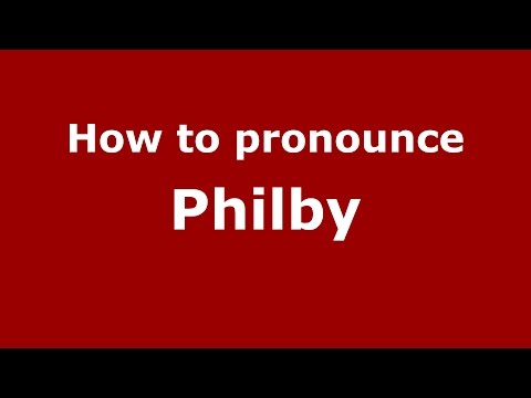 How to pronounce Philby (American English/US) - PronounceNames.com