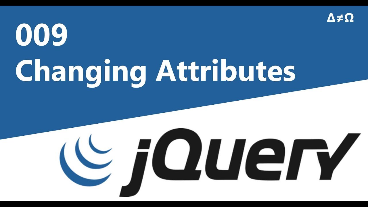 009 Changing Attributes - jQuery Tutorial for Beginners