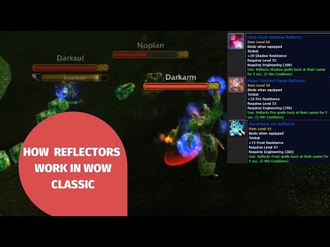 How Reflectors work in WoW Classic | Core Mechanics