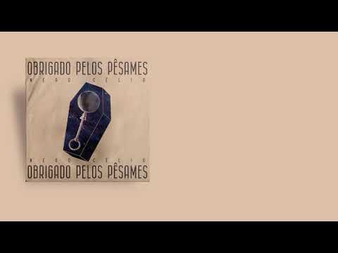 Obrigado pelos pêsames - Nego Célio