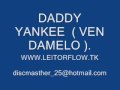 daddy yankee el cartel  the big boss ven damelo