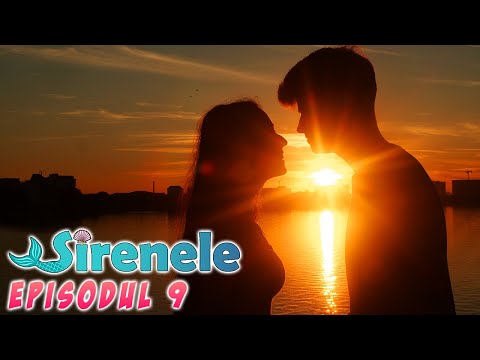 RAPIREA SIRENELOR | EPISODUL 9 - SIRENELE