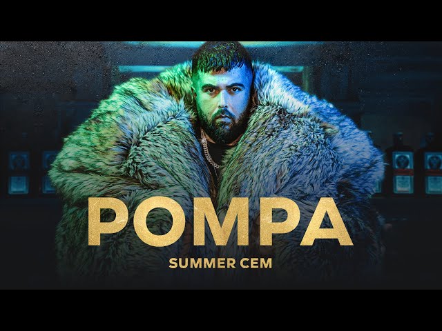 Pompa von Summer Cem ((jetzt ansehen))