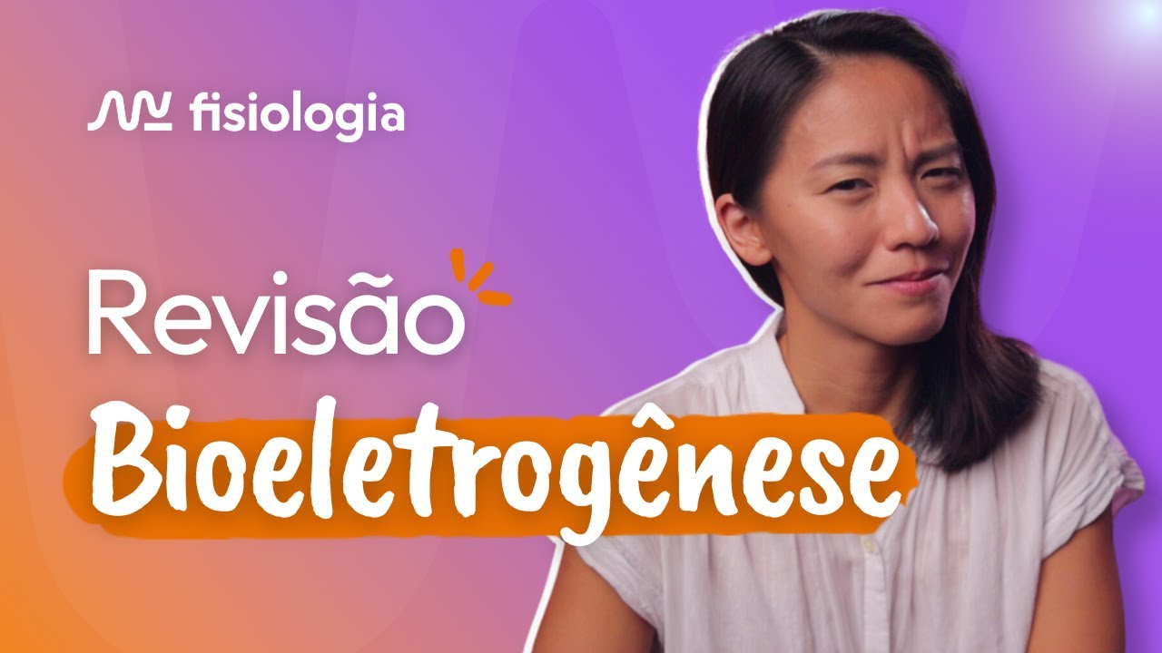 REVISÃO BIOELETROGÊNESE | MK Fisiologia