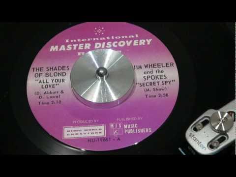 SHADES OF BLOND (a.k.a. 49th PARALLEL) - All Your Love - 1966 - INTERNATIONAL MASTER DISCOVERY