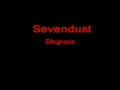 Sevendust Disgrace + Lyrics