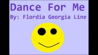Florida Georgia Line - Dance for Me