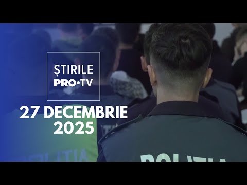 Știrile PRO TV - 27 Decembrie 2025 | Agent arestat preventiv pentru abuz sexual