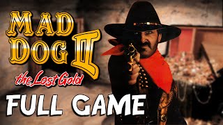 Mad Dog II: The Lost Gold - Full Game Walkthrough