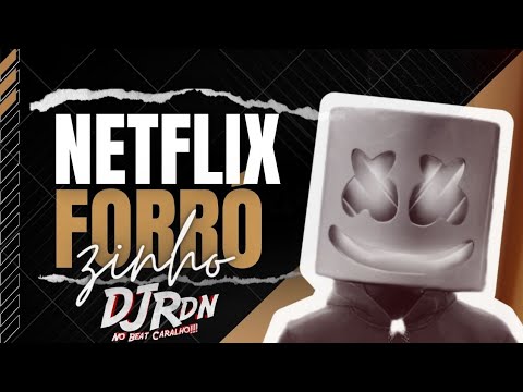 FORROZINHO NET FLIX DJ RDN NO BEAT #forrozinho #paredaoasmelhores2021 #paredão #forrozinho