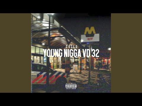 Young Nigga Vd 32