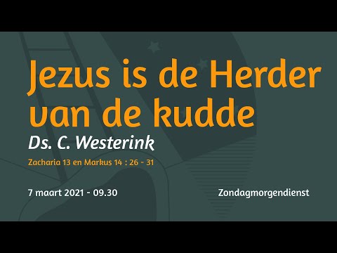 Zondagmorgendienst Markus 14 - Ds. C. Westerink