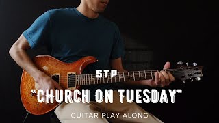 Stone Temple Pilots - Church On Tuesday (Guitar Play Along)