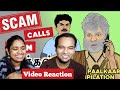 Scam Call Uthav Paalkaar Compilation Cat Toonz Video Reaction Tamil Couple Reaction