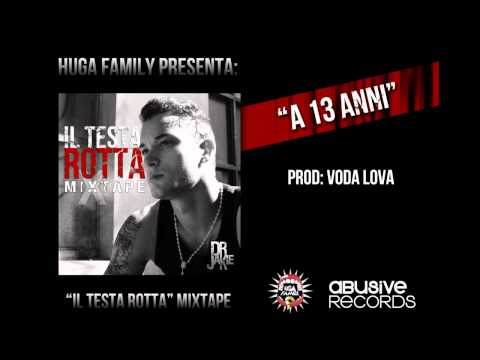 Dr Jakie - A 13 Anni (Testa Rotta Mixtape)