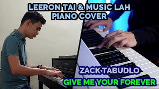 Download lagu Zack Tabudlo - Give Me Your Forever | Leeron Tai & Music Lah Piano Cover mp3 Download lagu Zack Tabudlo - Give Me Your Forever | Leeron Tai & Music Lah Piano Cover mp3