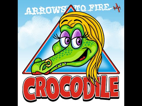 CROCODILE By ARROWS TO FIRE
