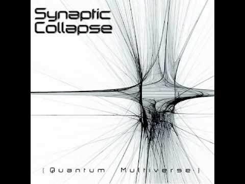 Synaptic Collapse - 13.7 Billion Years Ago (Quantum Multiverse)