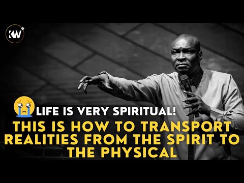 LIFE IS VERY SPIRITUAL! THE SPIRITUAL REALM CONTROLS THE PHYSICAL - Apostle Joshua Selman