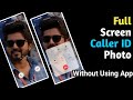 How To Enable Full Screen Photo Caller ID For Incoming & Outgoing On  Samsung @haritat
