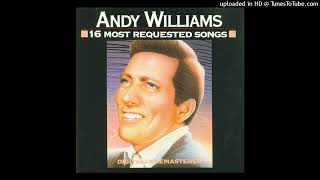 Andy Williams – Love Theme From &quot;Romeo And Juliet&quot; (A Time For Us)
