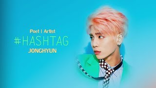 [ Vietsub ] #Hashtag - Jonghyun (SHINee)