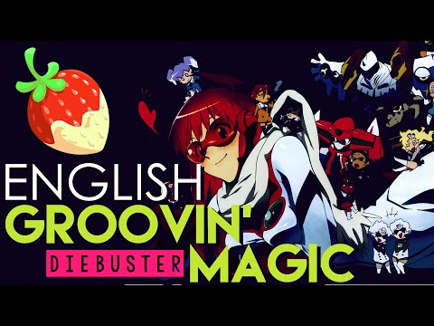 [Diebuster] Groovin' Magic (English Cover by Sapphire)