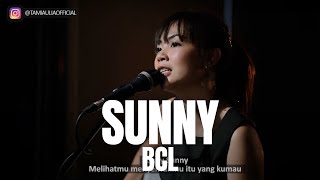 Download lagu TAMI AULIA | BCL - SUNNY mp3