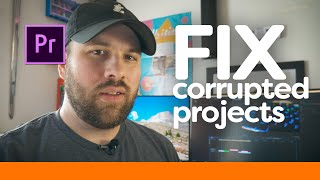 Fix Corrupt Projects in Premiere Pro - Filmmaking Tip