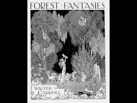 Walter Carroll - Forest Fantasies