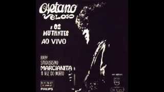 Caetano Veloso & Os Mutantes -  Saudosismo