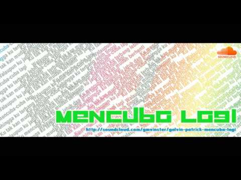 Galvin Patrick - Mencuba Lagi