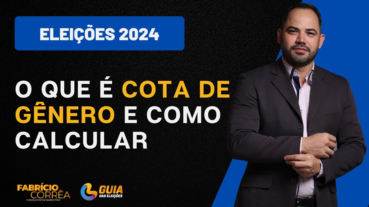 ELEIÇÕES 2024 - O QUE É E COMO CALCULAR COTA DE GÊNERO #GUIADASELEICOES
