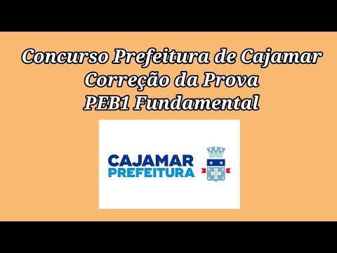 Concurso Prefeitura de Cajamar: Correção da prova PEB1 ENSINO FUNDAMENTAL