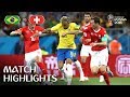 Brazil v Switzerland | 2018 FIFA World Cup | Match Highlights